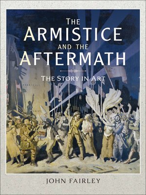 cover image of The Armistice and the Aftermath